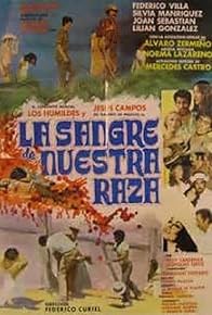 Primary photo for La sangre de nuestra raza