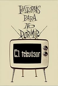 Primary photo for El televisor Primary photo for El televisor
