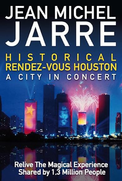 Primary photo for Jean Michel Jarre Rendez-vous Houston: A City in Concert Primary photo for Jean Michel Jarre Rendez-vous Houston: A City in Concert