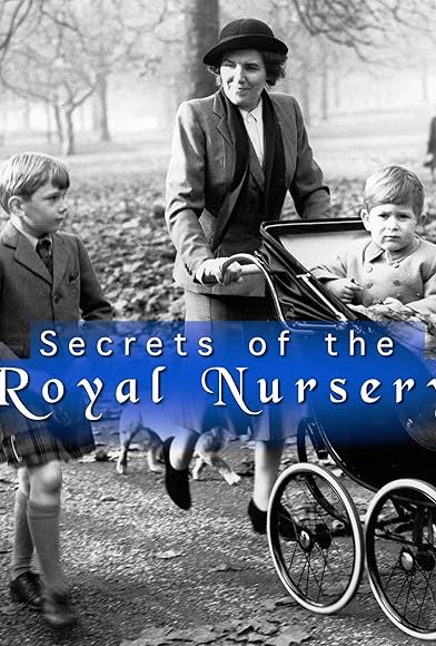 Primary photo for Secrets of the Royal Nursery Primary photo for Secrets of the Royal Nursery