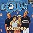 Primary photo for Aqua: Lollipop (Candyman) Primary photo for Aqua: Lollipop (Candyman)