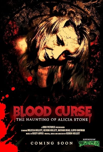 Primary photo for Blood Curse: The Haunting of Alicia Stone Primary photo for Blood Curse: The Haunting of Alicia Stone