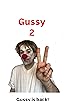 Primary photo for Gussy 2 Primary photo for Gussy 2