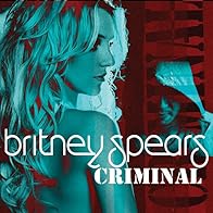 Primary photo for Britney Spears: Criminal Primary photo for Britney Spears: Criminal
