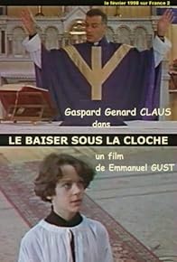 Primary photo for Le baiser sous la cloche Primary photo for Le baiser sous la cloche