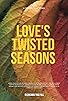 Primary photo for Love's Twisted seasons Primary photo for Love's Twisted seasons