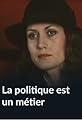 La politique est un métier's primary photo