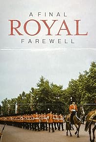 Primary photo for A Final Royal Farewell
