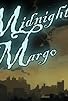 Primary photo for Midnight Margo Primary photo for Midnight Margo