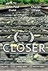 Primary photo for Closer Primary photo for Closer