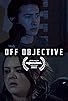 Primary photo for Off Objective