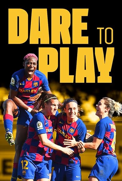 Primary photo for Dare to Play (Nacidas para jugar) Primary photo for Dare to Play (Nacidas para jugar)