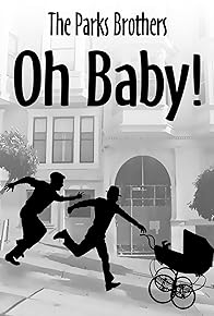 Primary photo for Oh Baby! Primary photo for Oh Baby!