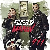 Primary photo for Sickotoy x Maruv: Call 911