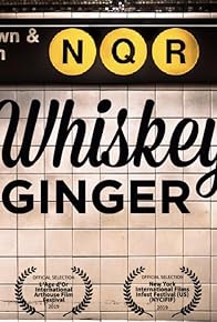 Primary photo for Whiskey Ginger Primary photo for Whiskey Ginger