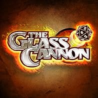 Primary photo for The Glass Cannon Podcast Primary photo for The Glass Cannon Podcast