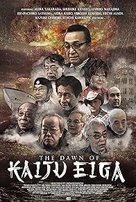 Primary photo for The Dawn of Kaiju Eiga
