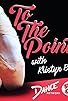 Primary photo for To the Pointe with Kristyn Burtt Primary photo for To the Pointe with Kristyn Burtt