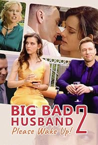 Primary photo for Big Bad Husband 2: Please Wake Up! Primary photo for Big Bad Husband 2: Please Wake Up!