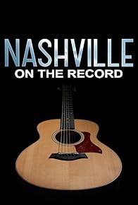 Primary photo for Nashville: On the Record