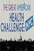 Primary photo for The Great American Health Challenge Primary photo for The Great American Health Challenge