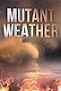 Primary photo for Mutant Weather Primary photo for Mutant Weather