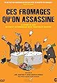 Ces fromages qu'on assassine's primary photo