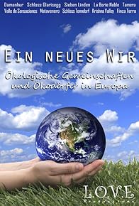 Primary photo for Ein Neues Wir - Ökodörfer und ökologische Gemeinschaften in Europa