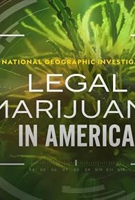 Primary photo for Legal Marijuana in America: The New Green Rush