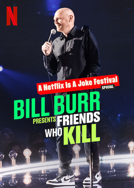 Poster of Bill Burr Presents: Friends Who Kill