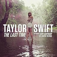Primary photo for Taylor Swift feat. Gary Lightbody: The Last Time