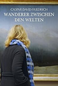 Primary photo for Caspar David Friedrich - Wanderer zwischen den Welten