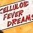 Primary photo for Celluloid Fever Dreams