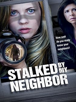 Poster of Stalked by My Neighbor