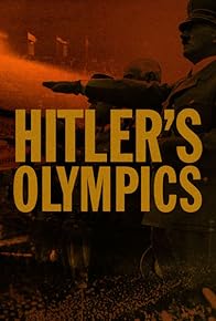 Primary photo for Hitler's Olympics Primary photo for Hitler's Olympics
