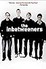 Primary photo for The Inbetweeners Primary photo for The Inbetweeners