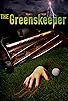 Primary photo for The Greenskeeper Primary photo for The Greenskeeper