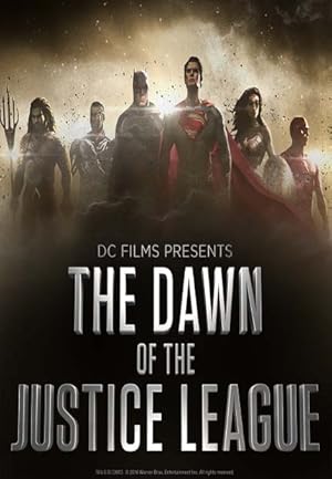 DC Films Presents Dawn of the Justice League Poster