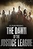 Primary photo for Dawn of the Justice League Primary photo for Dawn of the Justice League
