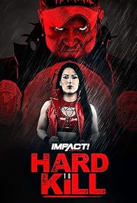 Primary photo for Impact Wrestling: Hard to Kill Primary photo for Impact Wrestling: Hard to Kill