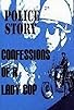 Primary photo for Police Story: Confessions of a Lady Cop