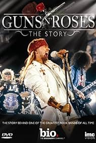 Guns N' Roses: The Story (TV Movie 2007) - IMDb