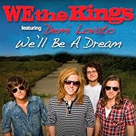 Primary photo for We the Kings Feat. Demi Lovato: We'll Be a Dream