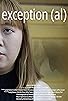 Primary photo for exception(al) Primary photo for exception(al)