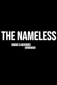 Primary photo for The Nameless - Smoke & Mirrors Primary photo for The Nameless - Smoke & Mirrors
