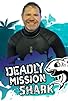 Primary photo for Deadly Mission Shark