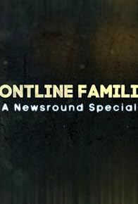 Primary photo for Frontline Familes