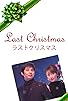 Primary photo for Last Christmas Primary photo for Last Christmas