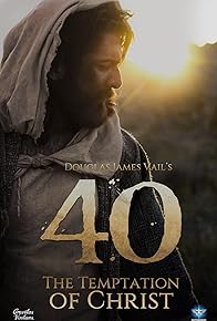 Primary photo for 40: The Temptation of Christ Primary photo for 40: The Temptation of Christ