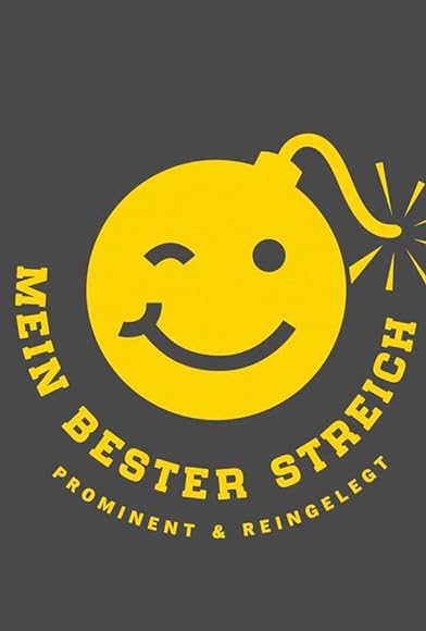 Primary photo for Mein bester Streich. Prominent & Reingelegt Primary photo for Mein bester Streich. Prominent & Reingelegt